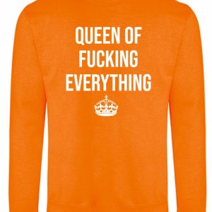 Queen of F*cking Everything Sweater