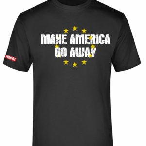 Make America Go Away – MAGA EU T-Shirt Black