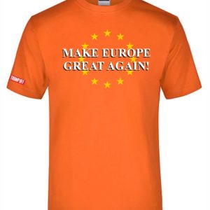 Make Europe Great Again T-Shirt